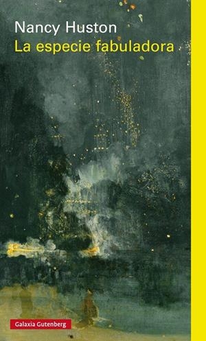 La especie fabuladora | Huston, Nancy | Cooperativa autogestionària