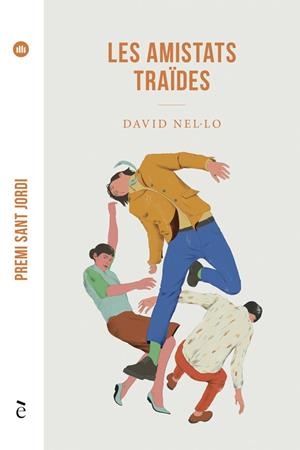 Les amistats traïdes | Nel·lo, David | Cooperativa autogestionària