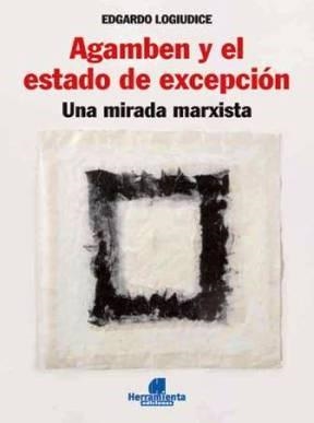 Agamben y el estado de excepción | Logiudice, Edgardo | Cooperativa autogestionària