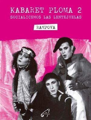 Kabaret ploma 2 | Rampova | Cooperativa autogestionària
