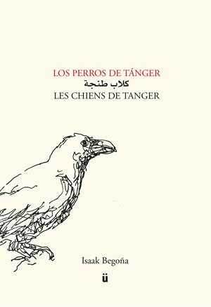 Los perros de Tánger | Begoña Ortiz, Isaak | Cooperativa autogestionària