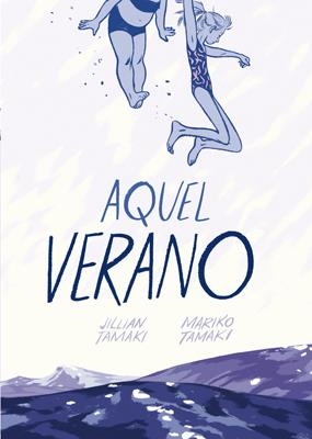 Aquel verano | Tamaki, Jillian/Tamaki, Mariko | Cooperativa autogestionària