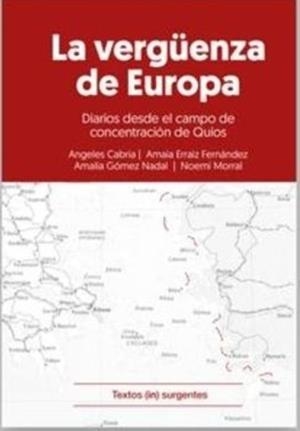 La vergüenza de Europa. | Cabria, Angeles/Erraiz Fernández, Amaia/Gómez Nadal, Amalia/Morral, Noemí
