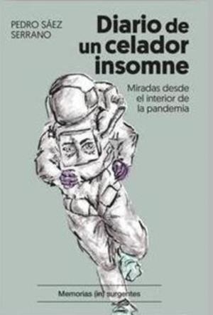 Diario de un celador insomne | Pedro Sáez Serrano