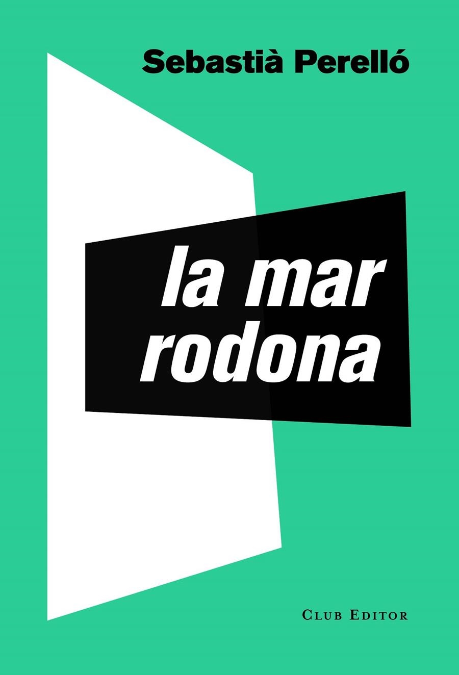 La mar rodona | Perelló, Sebastià | Cooperativa autogestionària