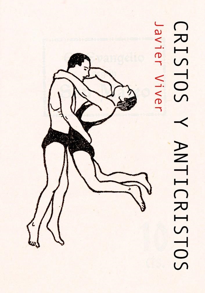 Cristos y Anticristos | Viver, Javier | Cooperativa autogestionària