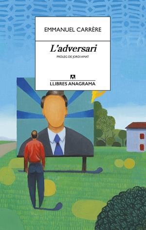 L'adversari | Carrère, Emmanuel | Cooperativa autogestionària