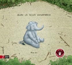 Quan la selva desapareix | EVE, ROSIE | Cooperativa autogestionària