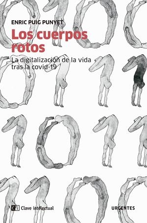Los cuerpos rotos | Puig Punyet, Enric | Cooperativa autogestionària