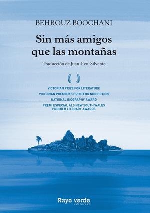 Sin más amigos que las montañas | Boochani, Behrouz | Cooperativa autogestionària
