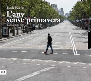 L'any sense primavera | Borràs i Abelló, Jordi/Solé i Casadellà, Estel | Cooperativa autogestionària