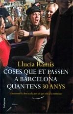Coses que et passen a Barcelona quan tens 30 anys | Ramis, Llucia | Cooperativa autogestionària