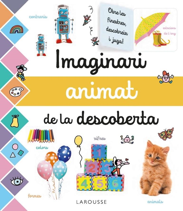 Imaginari animat de la descoberta | Larousse Editorial | Cooperativa autogestionària