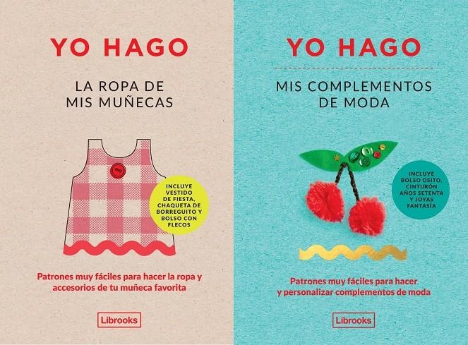 Yo hago la ropa de mis muñecas y mis complementos de moda | Scott-Smith, Louise/Vaux, Georgia | Cooperativa autogestionària