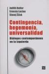 Contingencia, hegemonía, universalidad. Diálogs contemporáneos en la izquierda | Butler, Judith / Laclau, Ernesto / Zizek, Slavoj | Cooperativa autogestionària