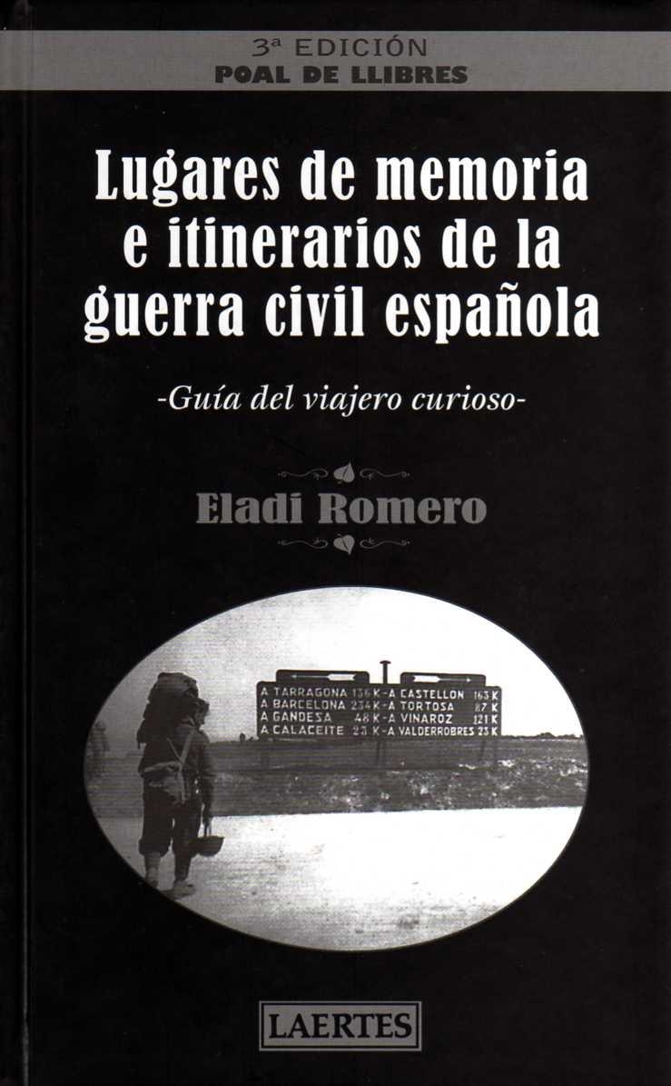 Lugares de memoria e itinerarios de la guerra civil española | Romero García, Eladi
