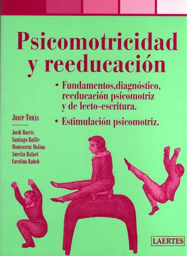 Psicomotricidad y reeducación | AA.VV. | Cooperativa autogestionària