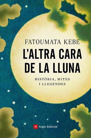 L'altra cara de la Lluna | Kebe, Fatoumata | Cooperativa autogestionària