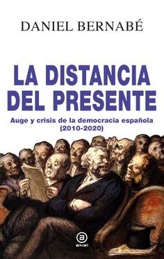 La distancia del presente | Bernabé, Daniel | Cooperativa autogestionària