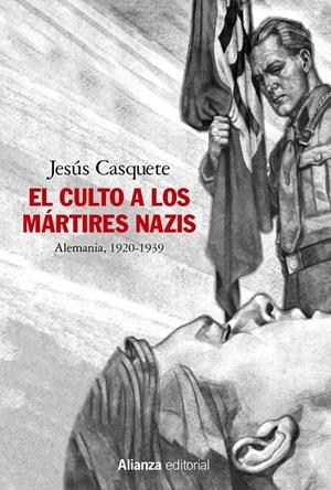 El culto a los mártires nazis | Casquete, Jesús | Cooperativa autogestionària