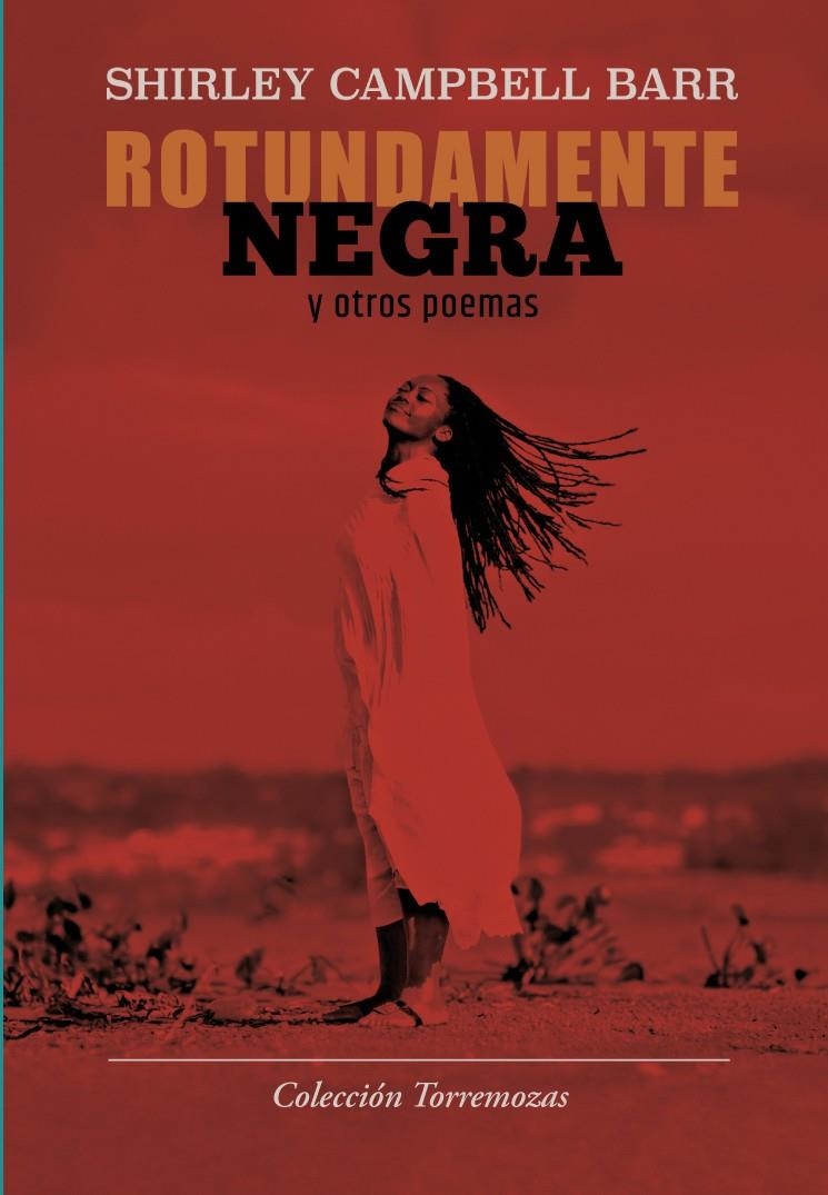 Rotundamente negra y otros poemas | Campbell Barr, Shirley | Cooperativa autogestionària
