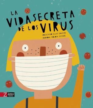 La vida secreta de los virus | Colectivo Ellas educan; Mariona Tolosa Sisteré | Cooperativa autogestionària