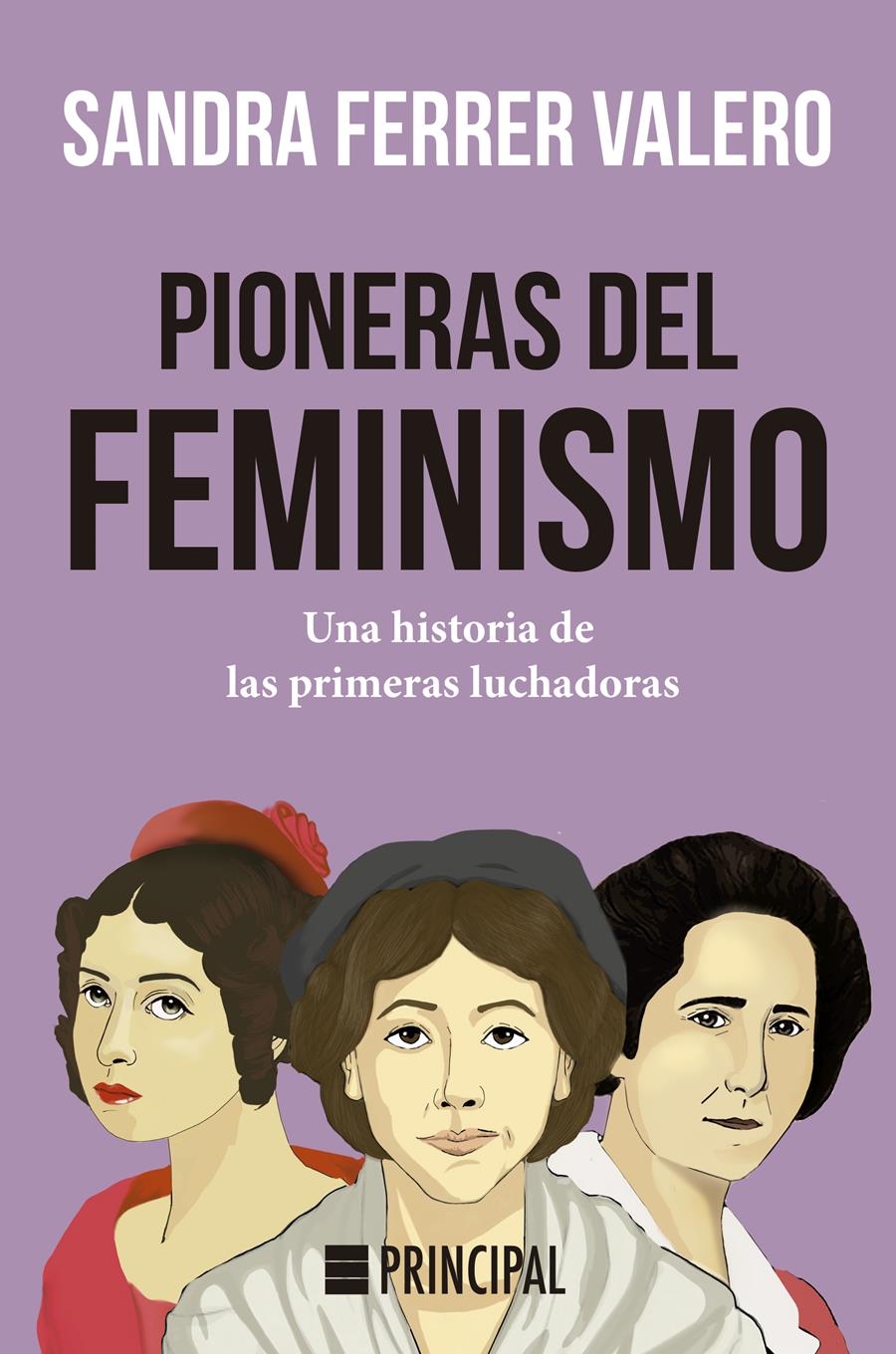 Pioneras del feminismo | Ferrer Valero, Sandra | Cooperativa autogestionària