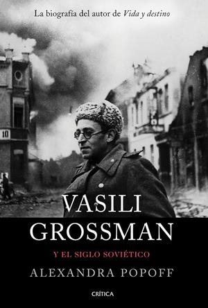 Vasili Grossman y el siglo soviético | Popoff, Alexandra | Cooperativa autogestionària