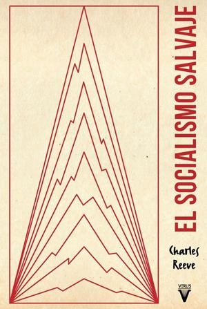 El socialismo salvaje | Reeve, Charles | Cooperativa autogestionària