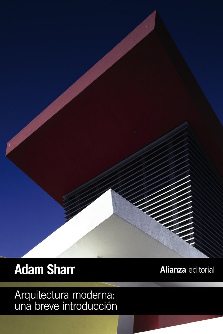 Arquitectura moderna: Una breve introducción | Sharr, Adam