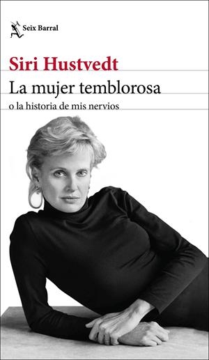 La mujer temblorosa o la historia de mis nervios | Hustvedt, Siri | Cooperativa autogestionària
