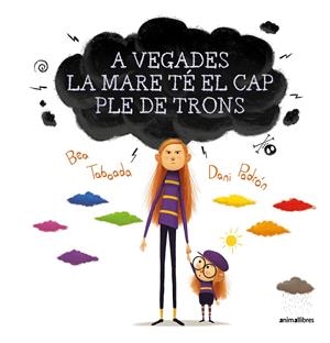 A vegades la mare té el cap ple de trons | Taboada Díez, Bea | Cooperativa autogestionària