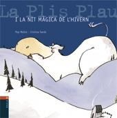 La Plis Plau i la nit màgica de l'hivern | Molist, Pep; Sardà, Cristina | Cooperativa autogestionària
