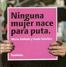 Ninguna mujer nace para puta | Galindo, Maria, Sánchez, sonia | Cooperativa autogestionària
