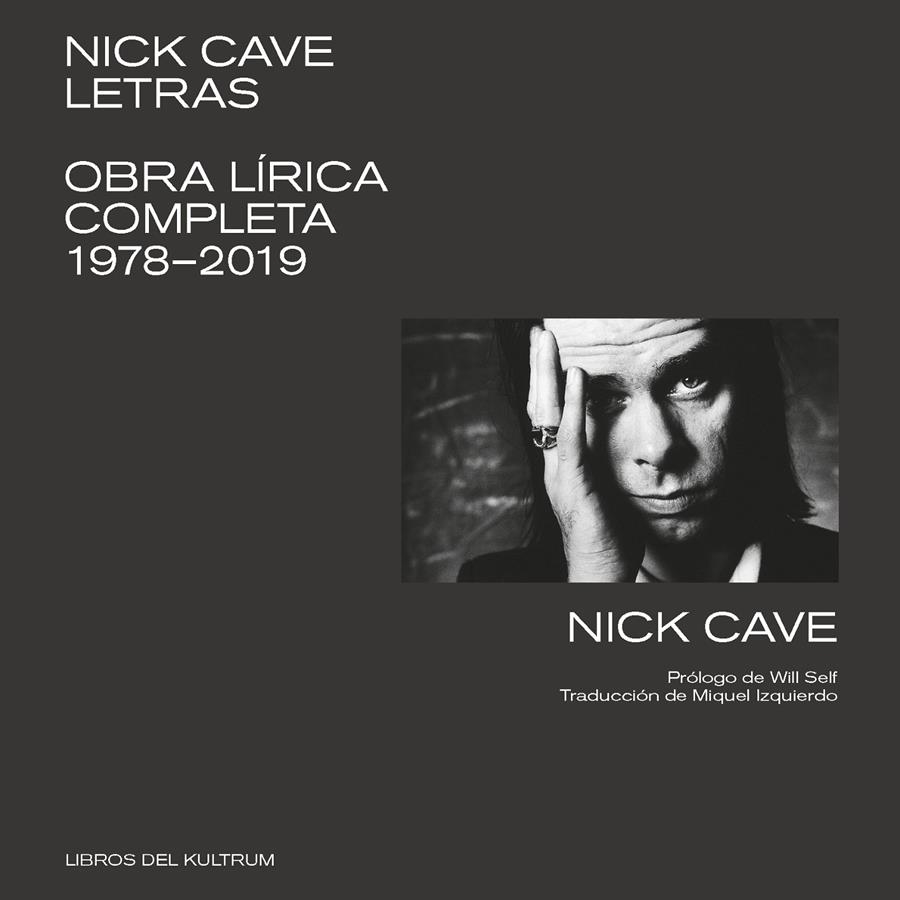Nick Cave. Letras | Cave, Nick | Cooperativa autogestionària