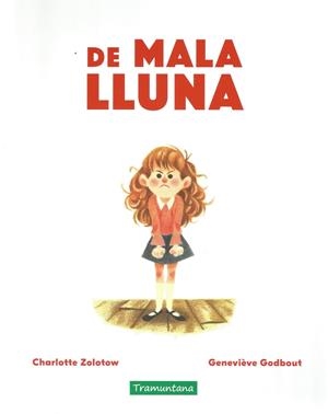 De mala lluna | Zolotow, Charlotte | Cooperativa autogestionària