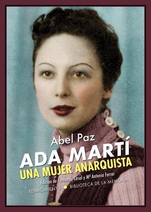 Ada Martí. Una mujer anarquista | Paz, Abel | Cooperativa autogestionària