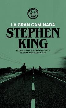 La gran caminada | King, Stephen | Cooperativa autogestionària