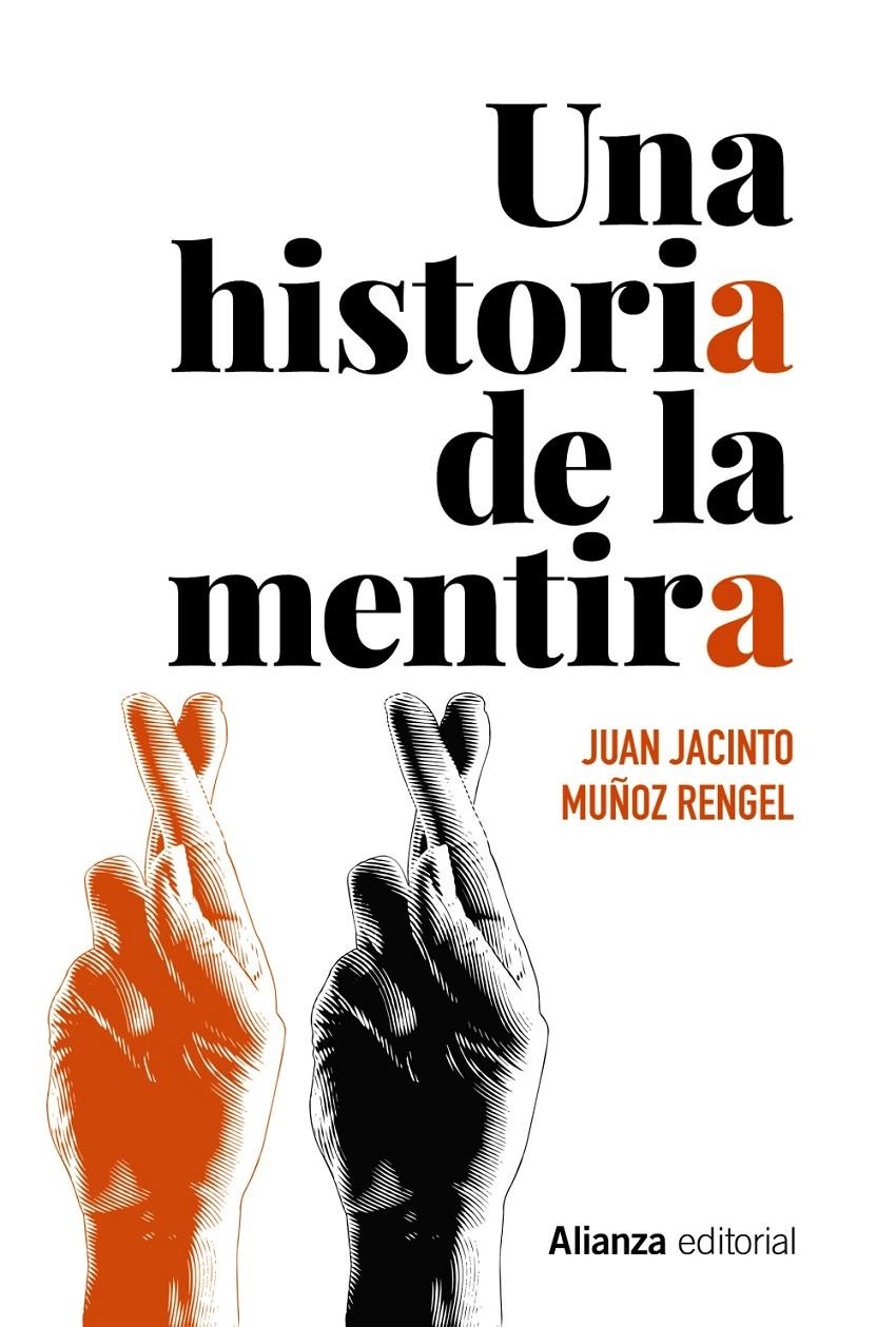 Una historia de la mentira | Muñoz Rengel, Juan Jacinto
