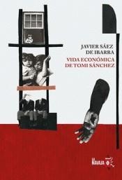 Vida económica de Tomi Sánchez | Sáez de Ibarra, Javier