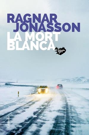 La mort blanca | Jónasson, Ragnar