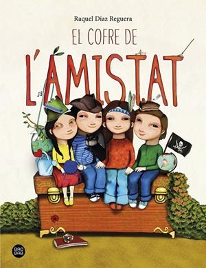 El cofre de l'amistat | Díaz Reguera, Raquel | Cooperativa autogestionària