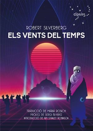 Els vens del temps | SILVERBERG, ROBERT | Cooperativa autogestionària