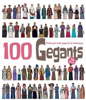 100 Gegants. Volum 7. Petita guia dels gegants de Catalunya | Garrido Ramos, Aitor
