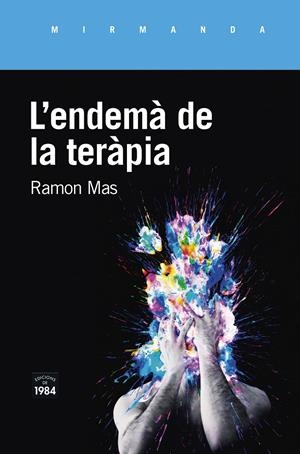L'endemà de la teràpia | Mas Baucells, Ramon | Cooperativa autogestionària