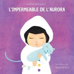 L'impermeable de l'Aurora | MÁRQUEZ, MARÍA | Cooperativa autogestionària