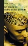En busca del humanismo perdido | CORTÉS, ISMAEL | Cooperativa autogestionària