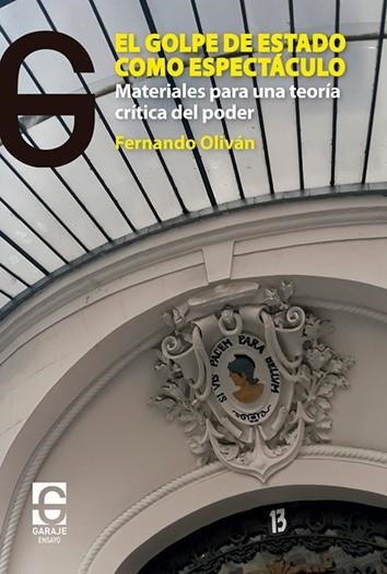 El golpe de estado como espectáculo | Oliván López, Fernando | Cooperativa autogestionària