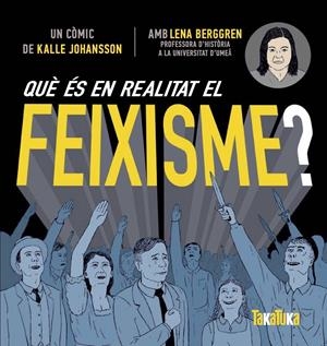 Què és en realitat el feixisme? | Berggren, Lenna