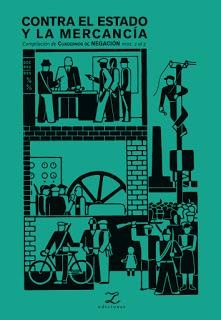 Contra el Estado y la mercancía. Cuadernos de Negación | Cuadernos de Negación | Cooperativa autogestionària